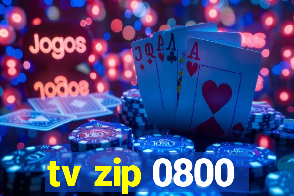 tv zip 0800